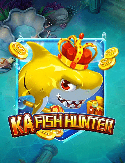 KA FISH HUNTER เกมยิงปลาโบนัสสูง
