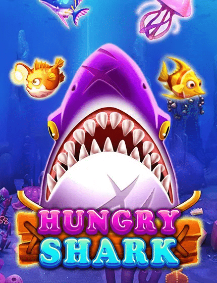 HUNGRY SHARK เกมยิงปลาโบนัสสูง