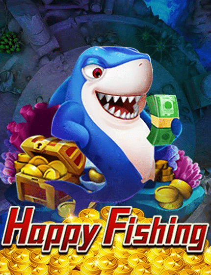 HAPPY FISHING เกมยิงปลาโบนัสสูง